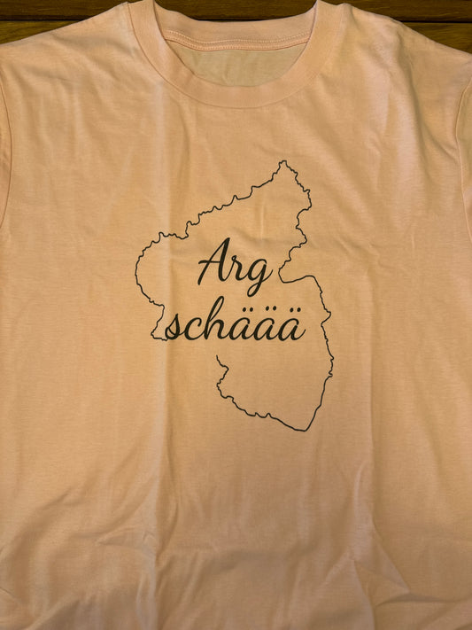 Arg schäää Shirt