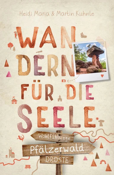 PFÄLZERWALD. WANDERN FÜR DIE SEELE