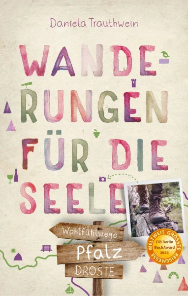 PFALZ. WANDERUNGEN FÜR DIE SEELE